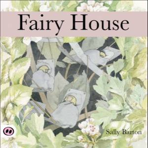 Fairy House by Sally Barton