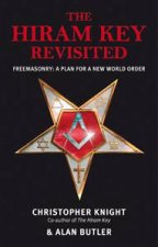 The Hiram Key Revisited Freemasonry A Plan for a New World Order
