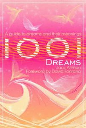 1001 Dreams by Jack Altman