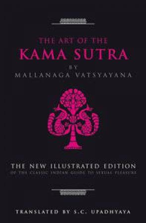 Art of the Kama Sutra by Mallanaga Vatsyayana
