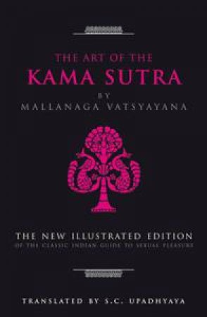 Art of the Kama Sutra by Mallanaga Vatsyayana