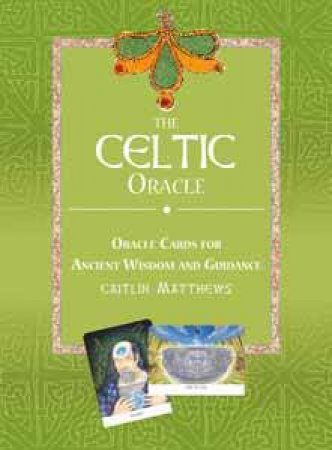 The Celtic Oracle by Caitlin Matthews