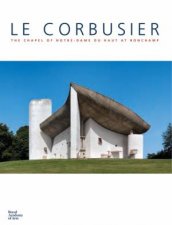 Le Corbusier The Chapel of Notre Dame du Haut