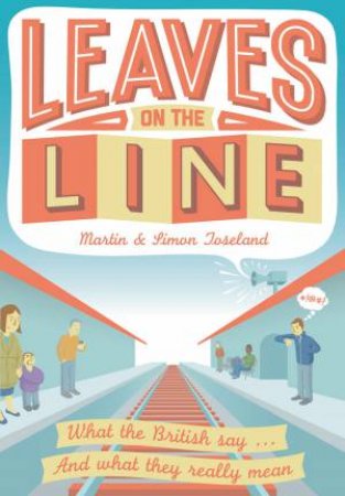 Leaves on the Line by Martin Toseland & David Tossman