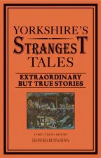 Yorkshires Strangest Tales