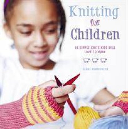 Knitting for Children by Claire Montgomerie