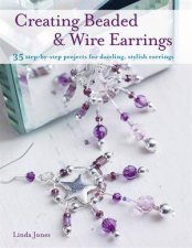 Creating Beaded and Wire Earrings