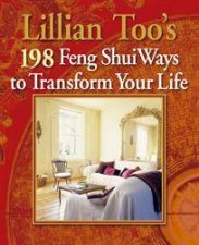 Lillian Toos 198 Feng Shui Ways to Transform Your
