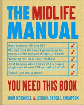 Midlife Manual by Jessica Cargill-Thompson & John O'Connell