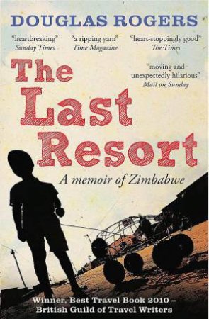 The Last Resort by Douglas Rogers