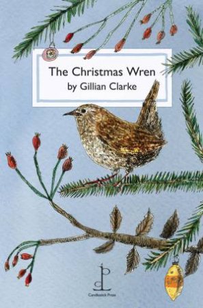 Christmas Wren by GILLIAN CLARKE