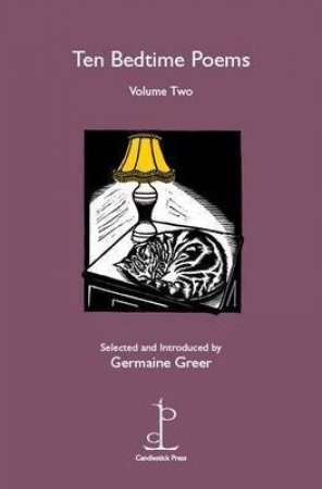 Ten Bedtime Poems: Volume Two by Germaine Greer