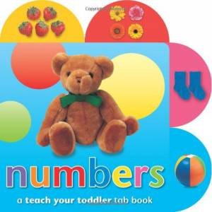 Teach Your Toddler Tab Books: Numbers by GUNZI CHRISTIANE