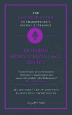 The Connell Guide To Shakespeares Second Tetralogy