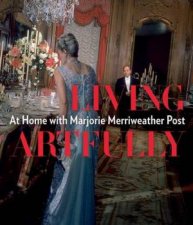 Living Artfully At Home with Merriweather Post