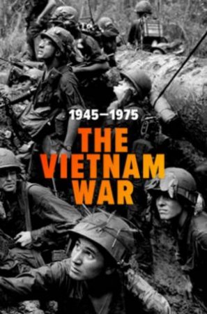 Vietnam War: 1945 - 1975 by David Parson