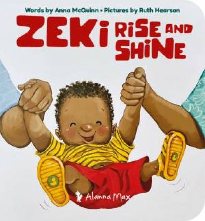Zeki Rise And Shine by Anna McQuinn & Ruth Hearson