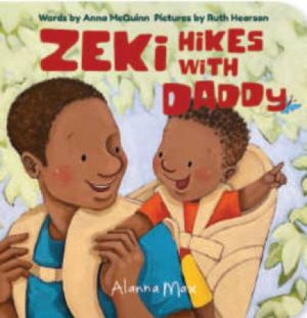 Zeki Hikes With Daddy by Anna McQuinn & Ruth Hearson