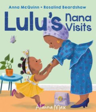 Lulu's Nana Visits by Anna McQuinn & Rosalind Beardshaw