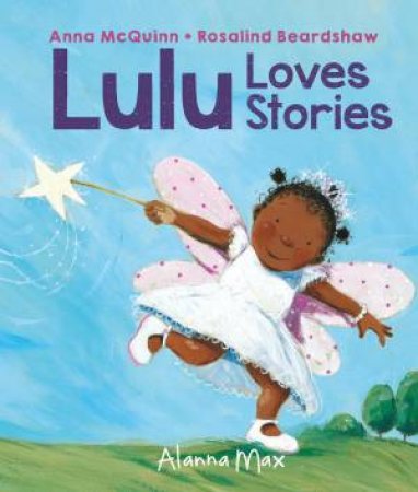 Lulu Loves Stories by Anna McQuinn & Rosalind Beardshaw