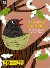 My Nature Sticker and Activity Book Animals of the Forest