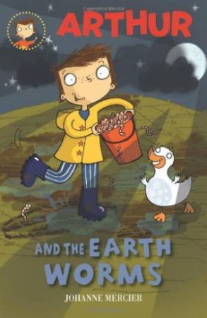 Arthur and the Earth Worms: Book 2 by MERCIER JOHANNE