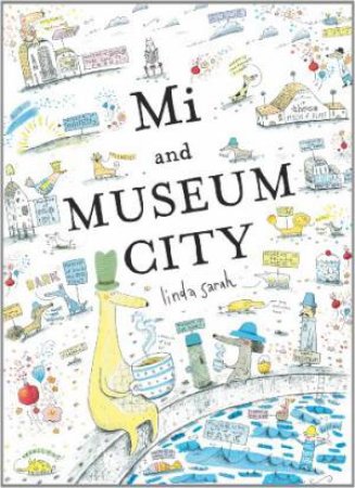 Mi and Museum City by LINDA SARAH