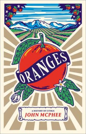 Oranges by John McPhee