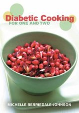 Diabetic Cooking for One and Two