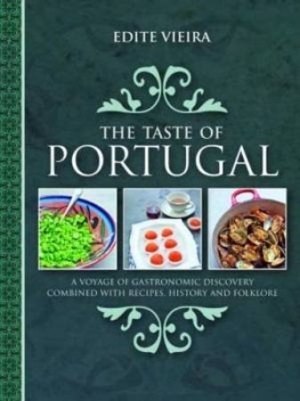 Taste of Portugal by EDITE VIEIRA