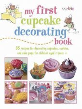 My First Cupcake Decorating Book