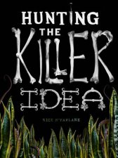 Hunting The Killer Idea