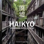 Haikyo The Modern Ruins Of Japan