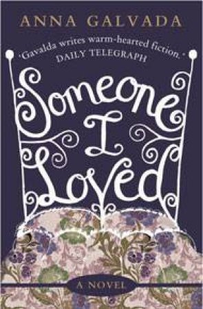 Someone I loved by GAVALDA ANNA