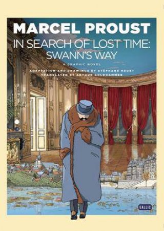 In Search of Lost Time: Swann's Way by PROUST / HEUET