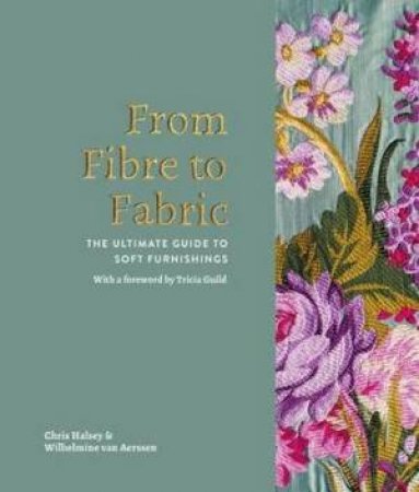 From Fibre to Fabric: by Chris Halsey