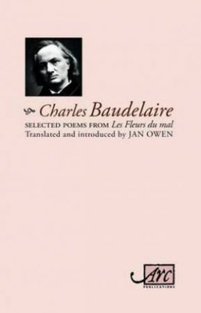 Selected Poems from Les Fleurs du mal by Charles Baudelaire