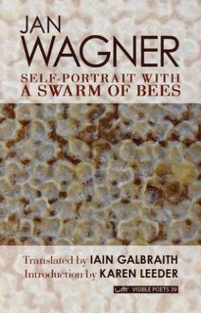 Self-Portrait with a Swarm of Bees by Jan Wagner