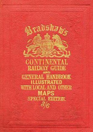 Bradshaw's Continental Railway Guide by George Bradshaw