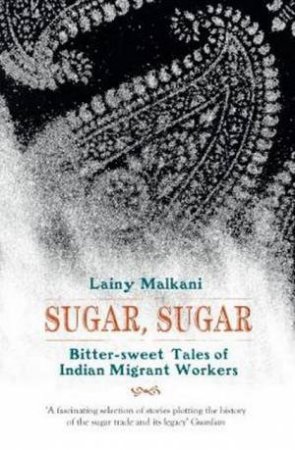 Sugar, Sugar by Lainy Malkani