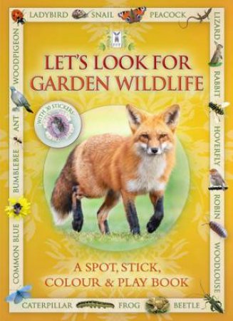 Let's Look For Garden Wildlife by Andrea Pinnington