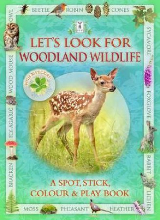 Let's Look For Woodland Wildlife by Andrea Pinnington