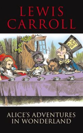 Transatlantic Classics: Alices Adventures in Wonderland by Lewis Carroll