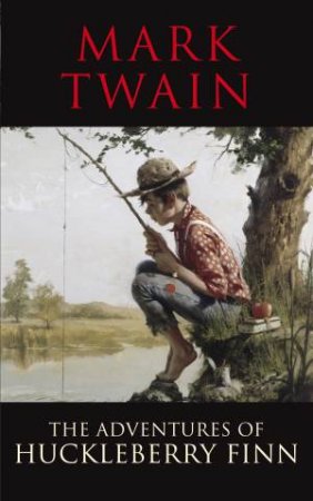 Transatlantic Classics: The Adventures of Huckleberry Finn by Mark Twain