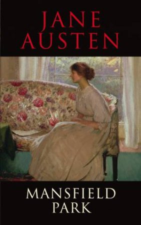 Transatlantic Classics: Mansfield Park by Jane Austen 