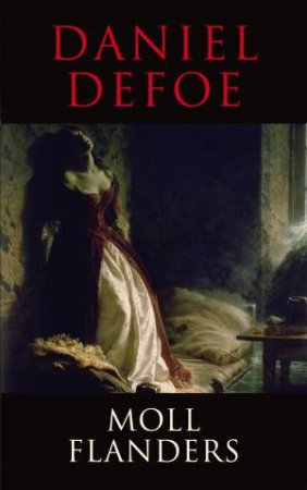 Transatlantic Classics: Moll Flanders by Daniel Defoe 