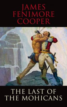 Transatlantic Classics: Last of the Mohicans by James Fenimore Cooper