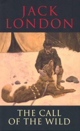 The Call of the Wild by Jack London