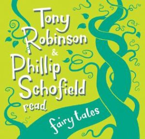 Phillip Schofield and Tony Robinson read Fairy Tales 1/53 by Various