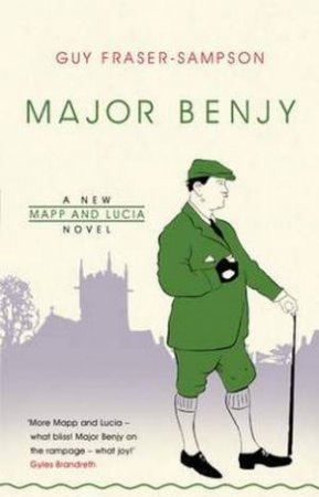 Mapp & Lucia: Major Benjy by Guy Fraser-Sampson
